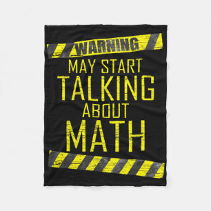 Warning May Start Talking About Math Teacher Men W Fleece Blanket