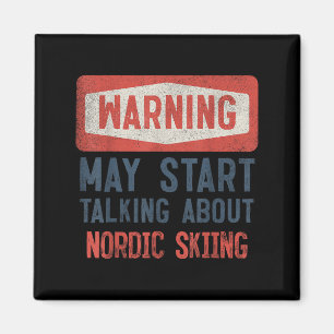 Warning May Start Talking About Nordic Skiing Magnet