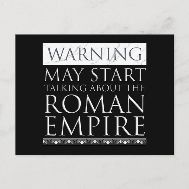 Warning - May Start Talking About The Roman Empire Postcard (Front)