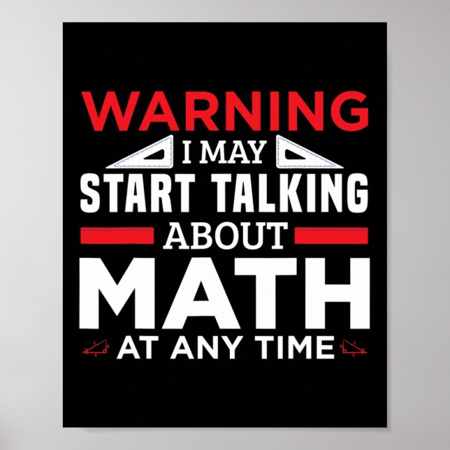 Warning May Start Talking Math Funny Math Teacher  Poster (Front)