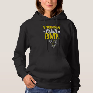 Warning may Stat talking about BMX Bike BMX Rider Hoodie