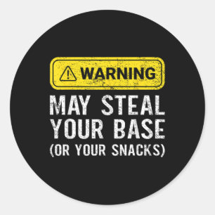 Warning May Steal Your Base Funny Baseball Saying Classic Round Sticker