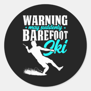 Warning may suddenly barefoot ski humourous skier classic round sticker