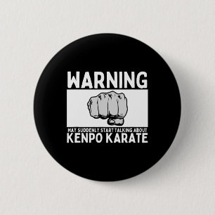 Warning May Suddenly Start Talking About Kenpo Kar 6 Cm Round Badge