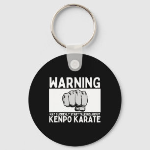 Warning May Suddenly Start Talking About Kenpo Kar Key Ring