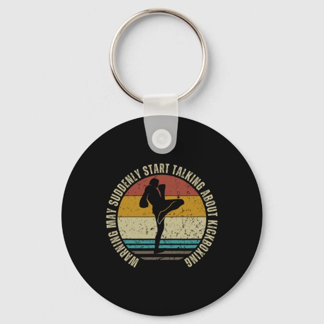 Warning May Suddenly Start Talking About Kickboxin Key Ring (Front)