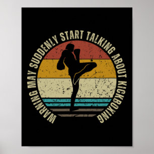 Warning May Suddenly Start Talking About Kickboxin Poster