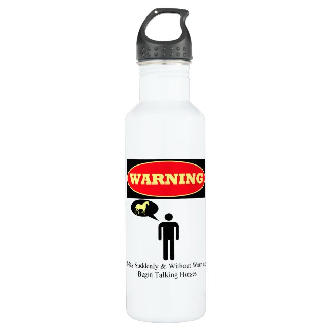 WARNING: May Suddenly Talk Horses 710 Ml Water Bottle (Front)