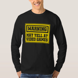 Warning May Yell At Video Games Console Controller T-Shirt