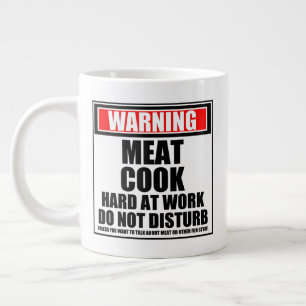 Warning Meat Cook Hard At Work Do Not Disturb Large Coffee Mug