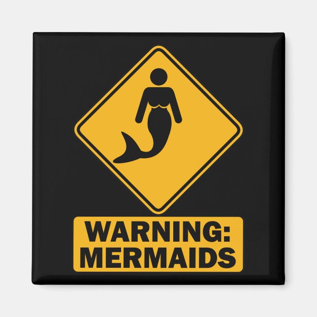 Warning: Mermaids Magnet (Front)