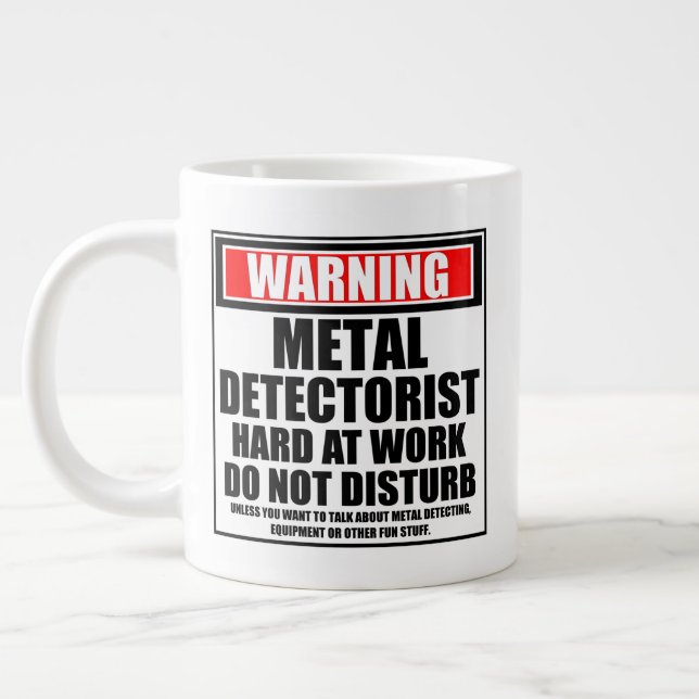 Warning Metal Detectorist Hard At Work Large Coffee Mug (Left)