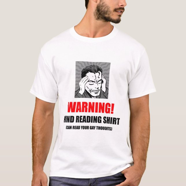 Warning Mind Reading Shirt Can Read  Gay Thoughts (Front)