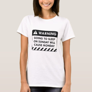 Warning Monday T-Shirt