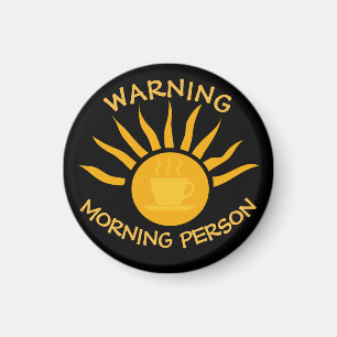 Warning Morning Person Coffee Sun Rays Black Magnet