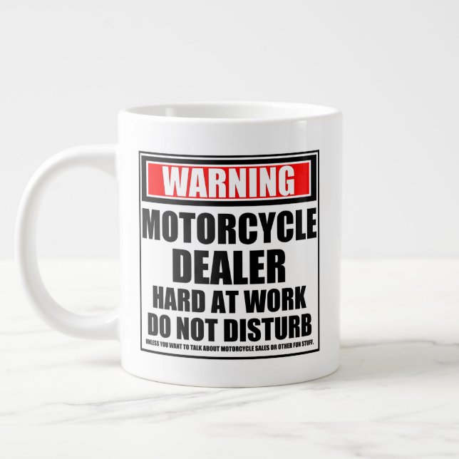 Warning Motorcycle Dealer Hard At Work Large Coffee Mug (Left)