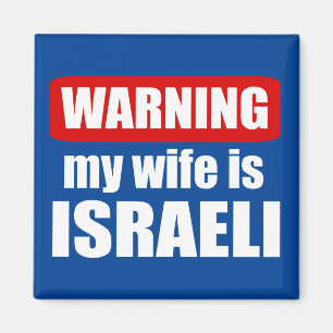 Warning my wife is Israeli Magnet