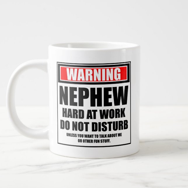 Warning Nephew Hard At Work Do Not Disturb Large Coffee Mug (Left)
