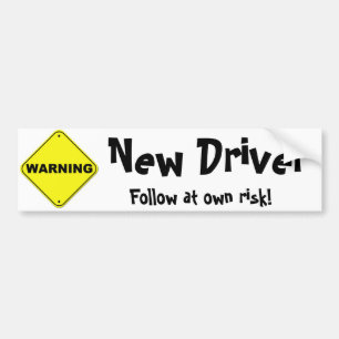 Warning: New Driver Bumper Sticker