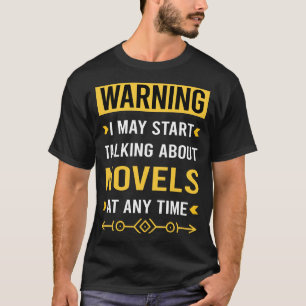 Warning Novels Novel Reading T-Shirt