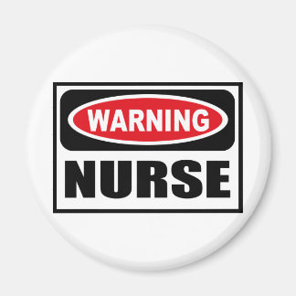 Warning NURSE Magnet