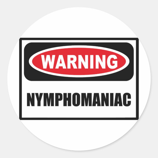 Warning NYMPHOMANIAC Sticker (Front)