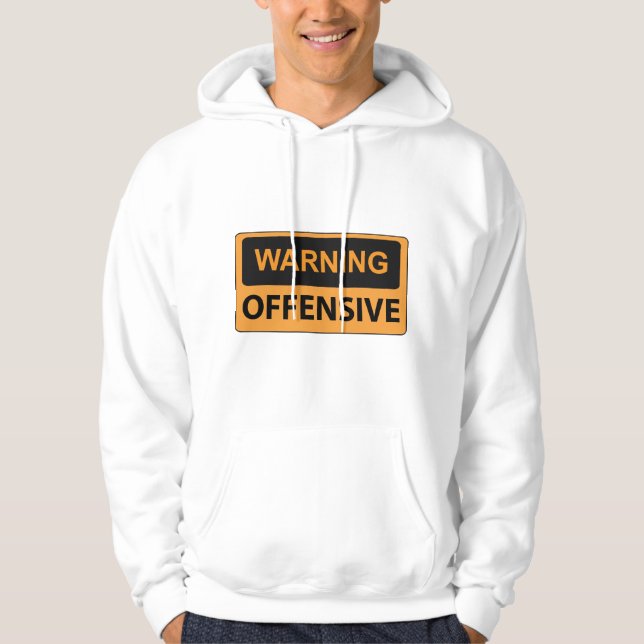 Warning Offensive Hoodie (Front)