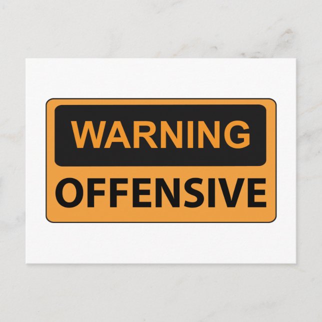 Warning Offensive Postcard (Front)