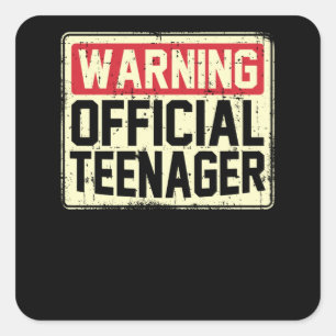 Warning Official Teenager Gift Square Sticker