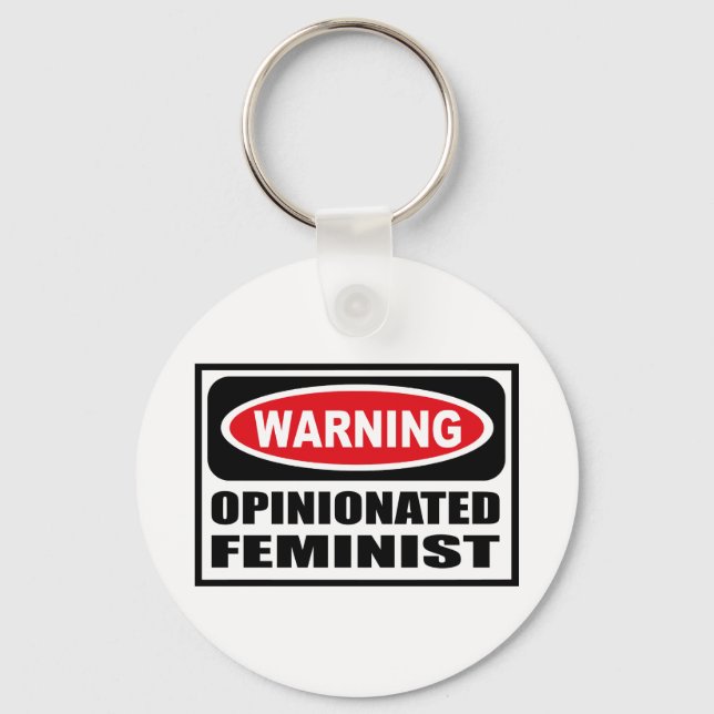 Warning OPINIONATED FEMINIST Key Chain (Front)