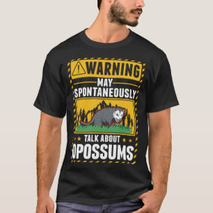Warning Opossum Trash Cat Possum T-Shirt
