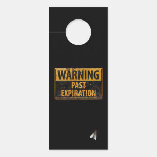 WARNING Past Expiration - Dirty Teen Room Sign