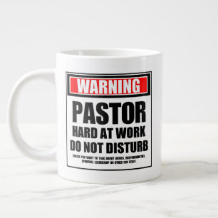 Warning Pastor Hard At Work Do Not Disturb Large Coffee Mug
