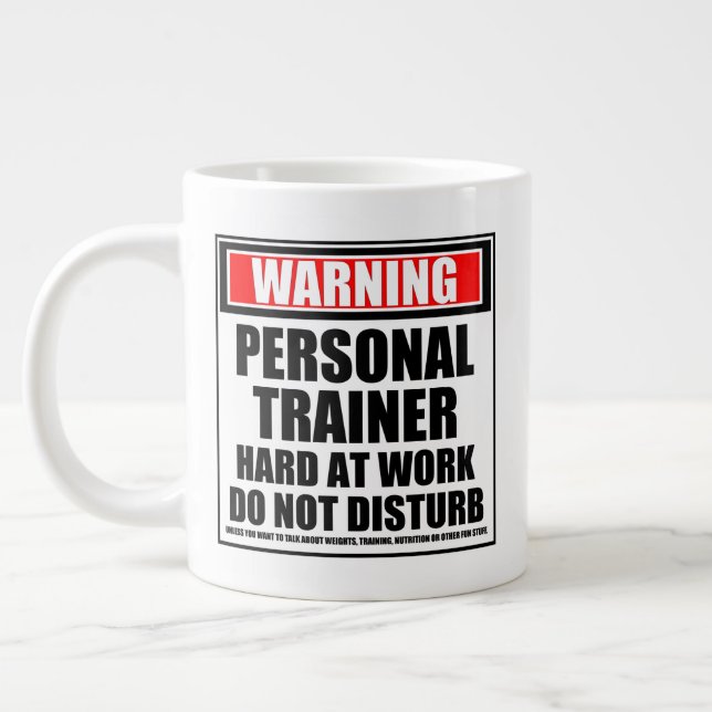 Warning Personal Trainer Hard At Work Large Coffee Mug (Left)