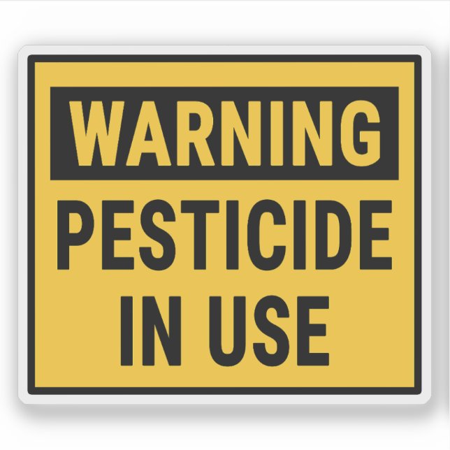 Warning Pesticide In Use  (Front)