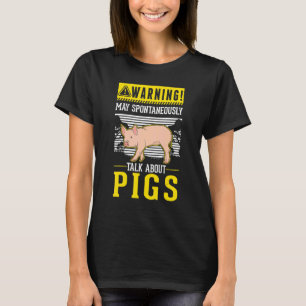Warning Piggy Farmer Pig T-Shirt