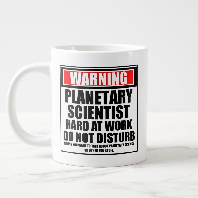 Warning Planetary Scientist Hard At Work Large Coffee Mug (Left)