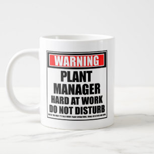 Warning Plant Manager Hard At Work Do Not Disturb Large Coffee Mug