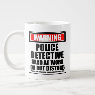 Warning Police Detective Hard At Work Large Coffee Mug