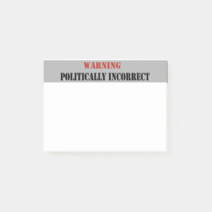 Warning Politically Incorrect Post-it Notes