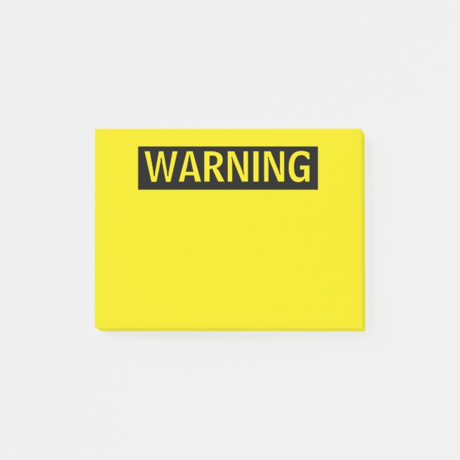 WARNING POST-IT NOTES (Front)