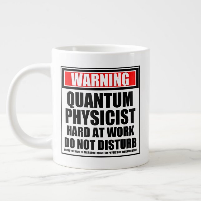 Warning Quantum Physicist Hard At Work Large Coffee Mug (Left)