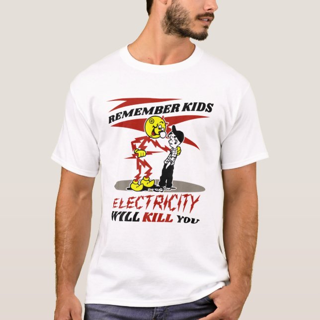 Warning Reddys Kilowatts, Electricity Will Kill Yo T-Shirt (Front)