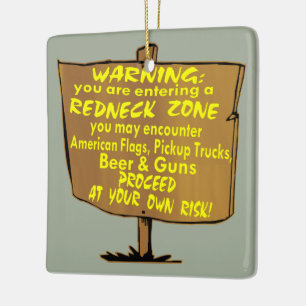 Warning Redneck Zone Proceed At Your Own Risk Ceramic Tree Decoration