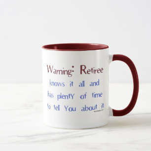 Warning Retiree Mug