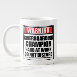 Warning Riverboarding Champion Hard At Work Large Coffee Mug