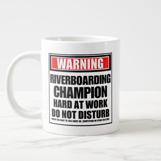 Warning Riverboarding Champion Hard At Work Large Coffee Mug (Left)