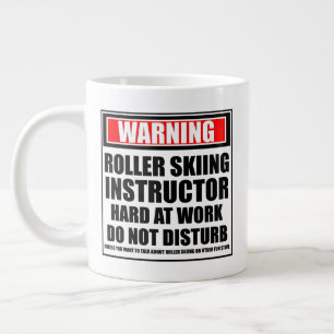 Warning Roller Skiing Instructor Hard At Work Large Coffee Mug