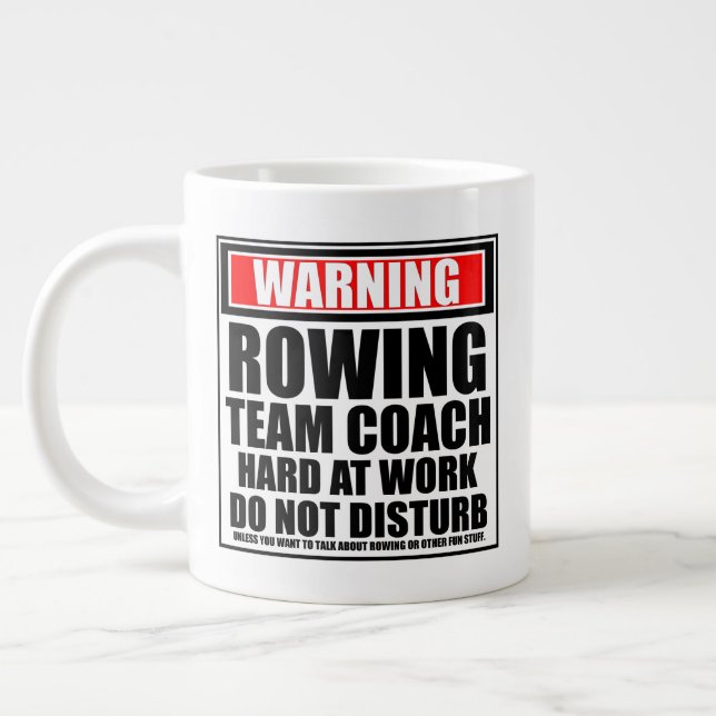 Warning Rowing Team Coach Hard At Work Large Coffee Mug (Left)