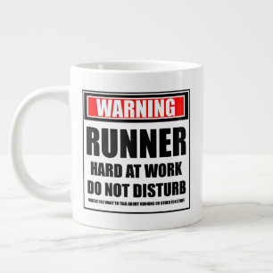 Warning Runner Hard At Work Do Not Disturb Large Coffee Mug